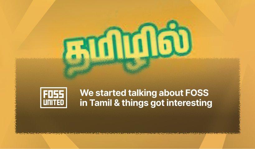 We Started Talking About FOSS in Tamil and Things Got Interesting - Cover Image